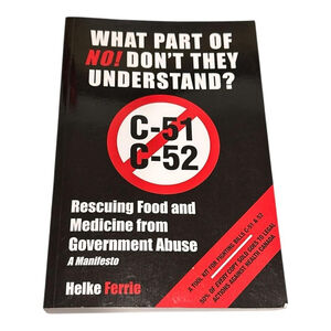 What Part Of NO Don't They Understand Helke Ferrie Book Softcover Manifesto